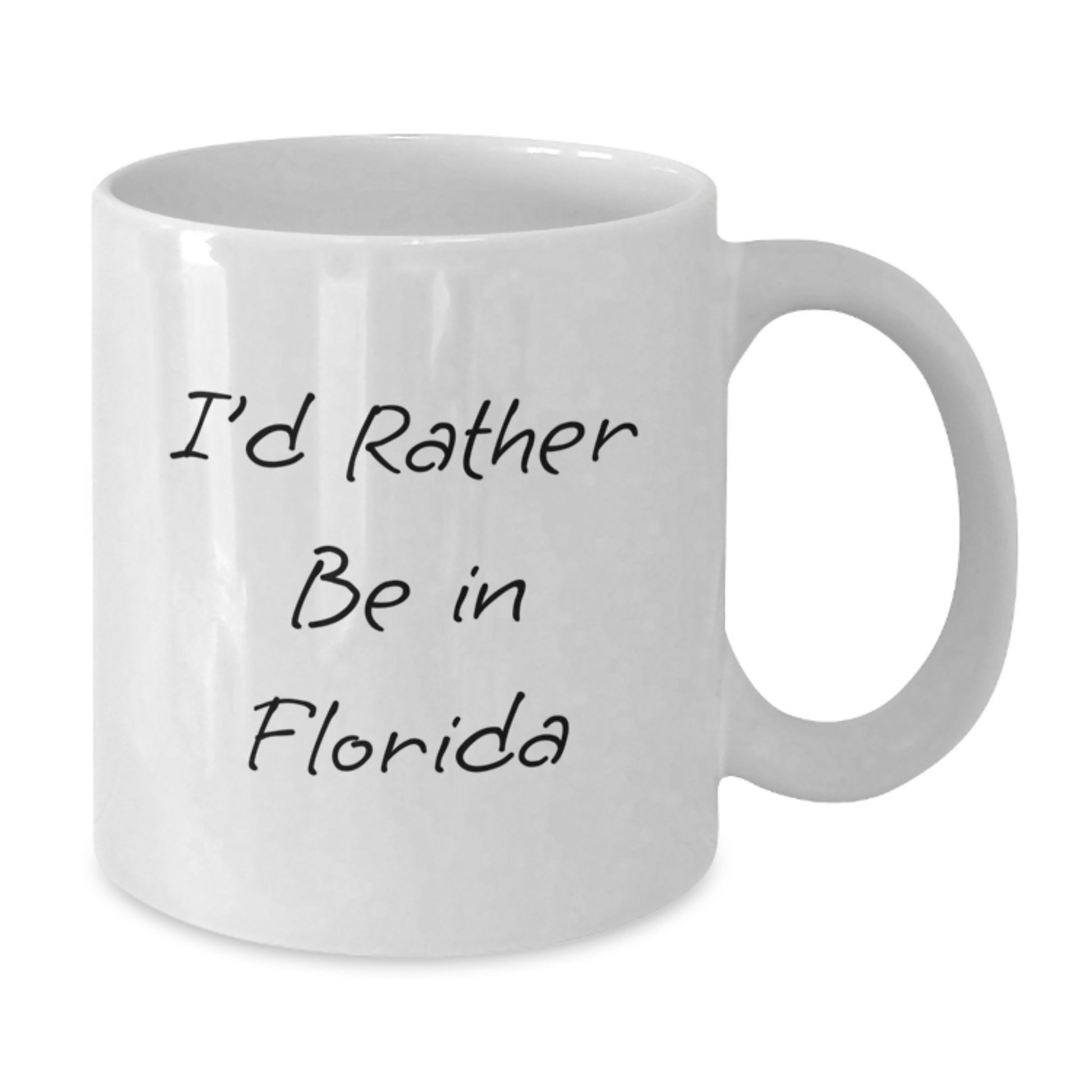 Funny Florida Quote Gifts from Family for Florida Lovers White Coffee Mug, I'd Rather Be In Florida Graduation Unique Gifts for Friends - Additional