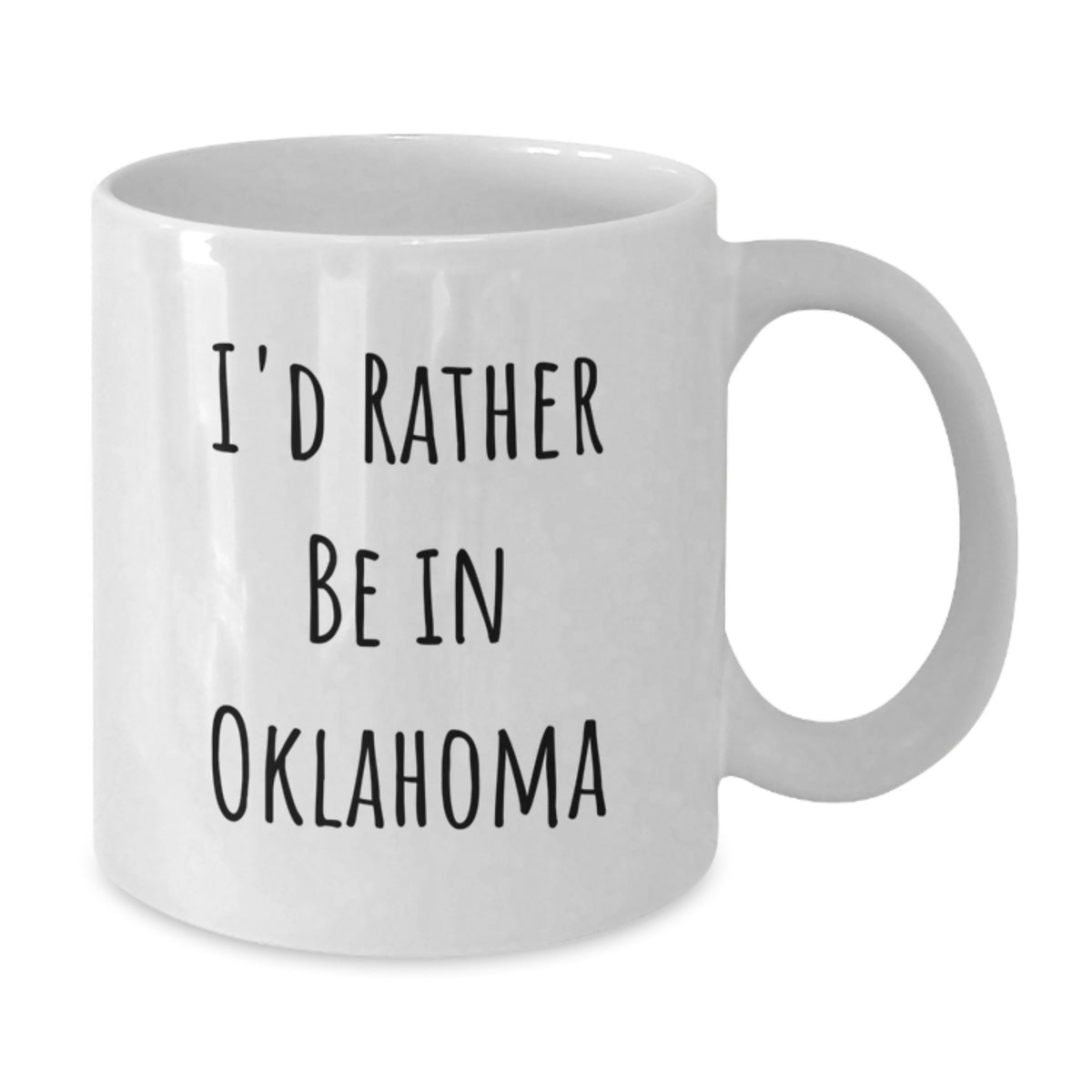 Oklahoma Gift for Him - I'd Rather Be In Oklahoma Keepsake Coffee Mug - Additional