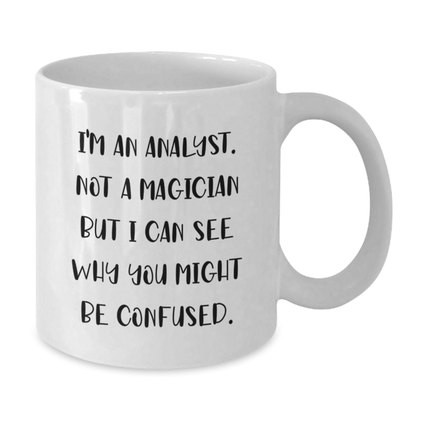 Funny Analyst White Coffee Mug Gifts from Family to Graduation for Men - Additional