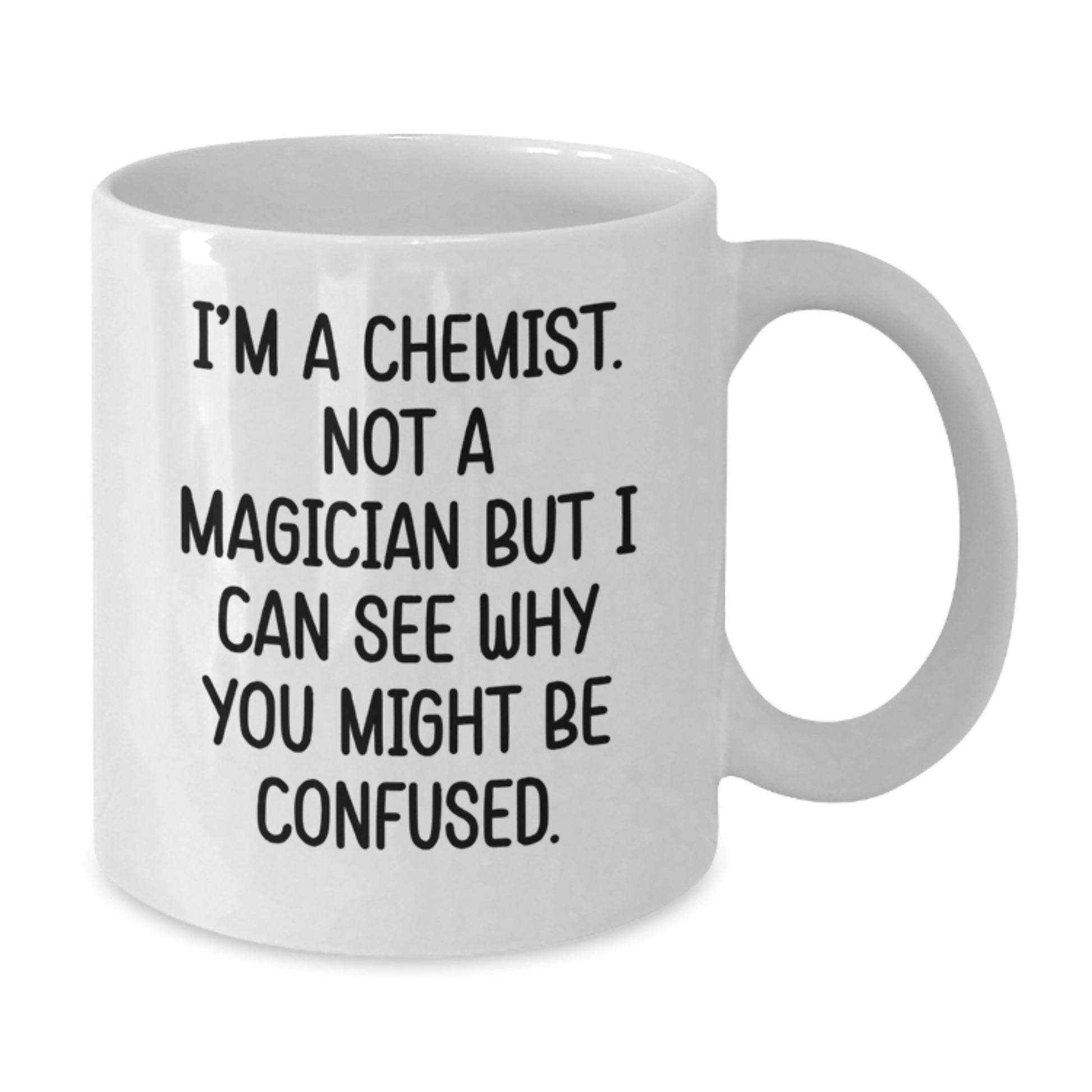 Funny Chemist Gifts White Coffee Mugs for Graduation Unique Presents from Friends, Family, Coworkers, or Men - Gifts for Chemist, Graduation Cheers for Men, Women, or Friends - Additional