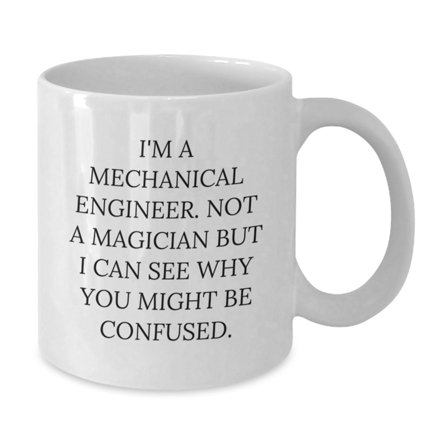 Funny Mechanical Engineer Gifts from Friends, White Coffee Mug for Mechanical Engineer, Graduation Unique Gifts for Him - Additional