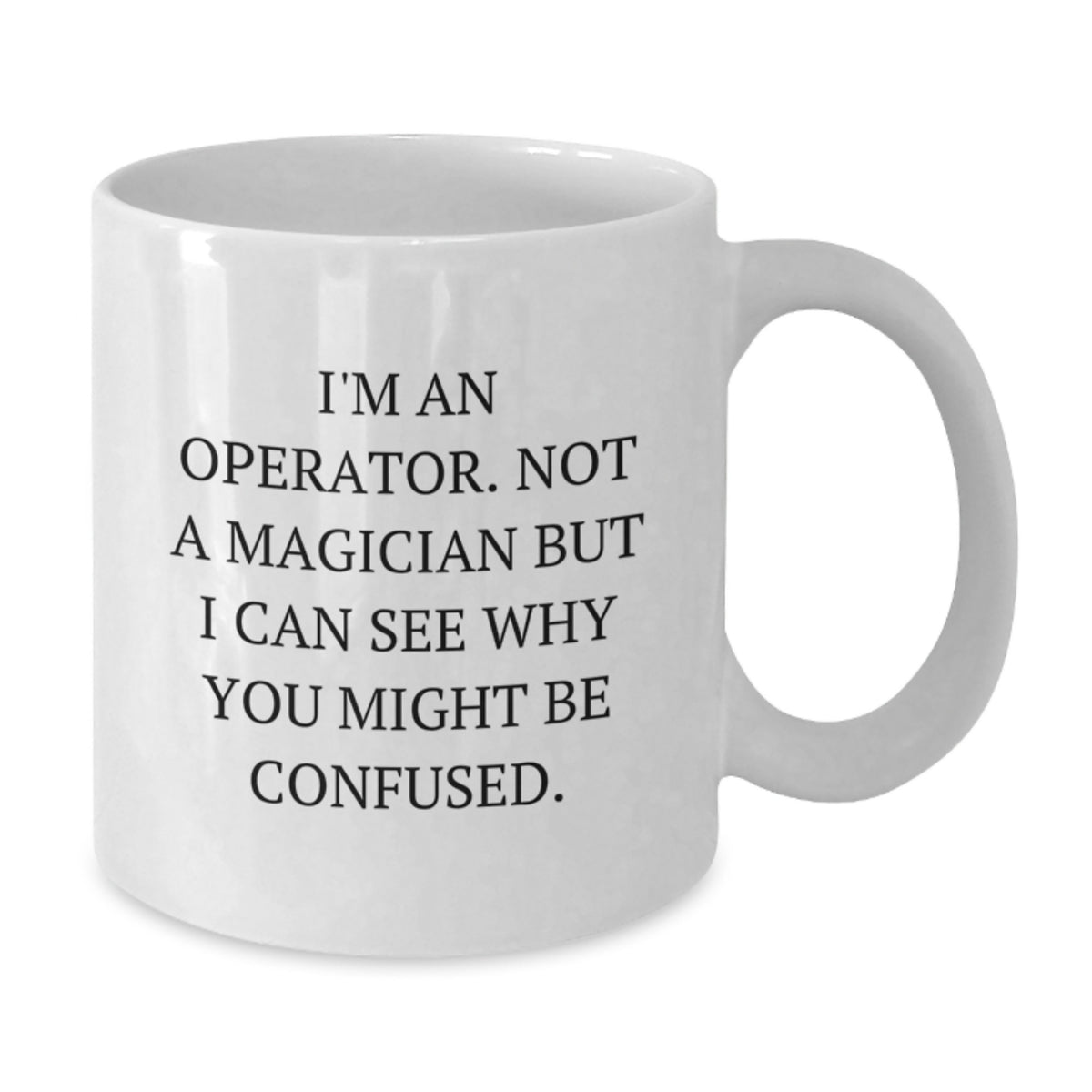 Christmas Gift for Her - Operator Coffee Mug Present with Witty Saying - Additional