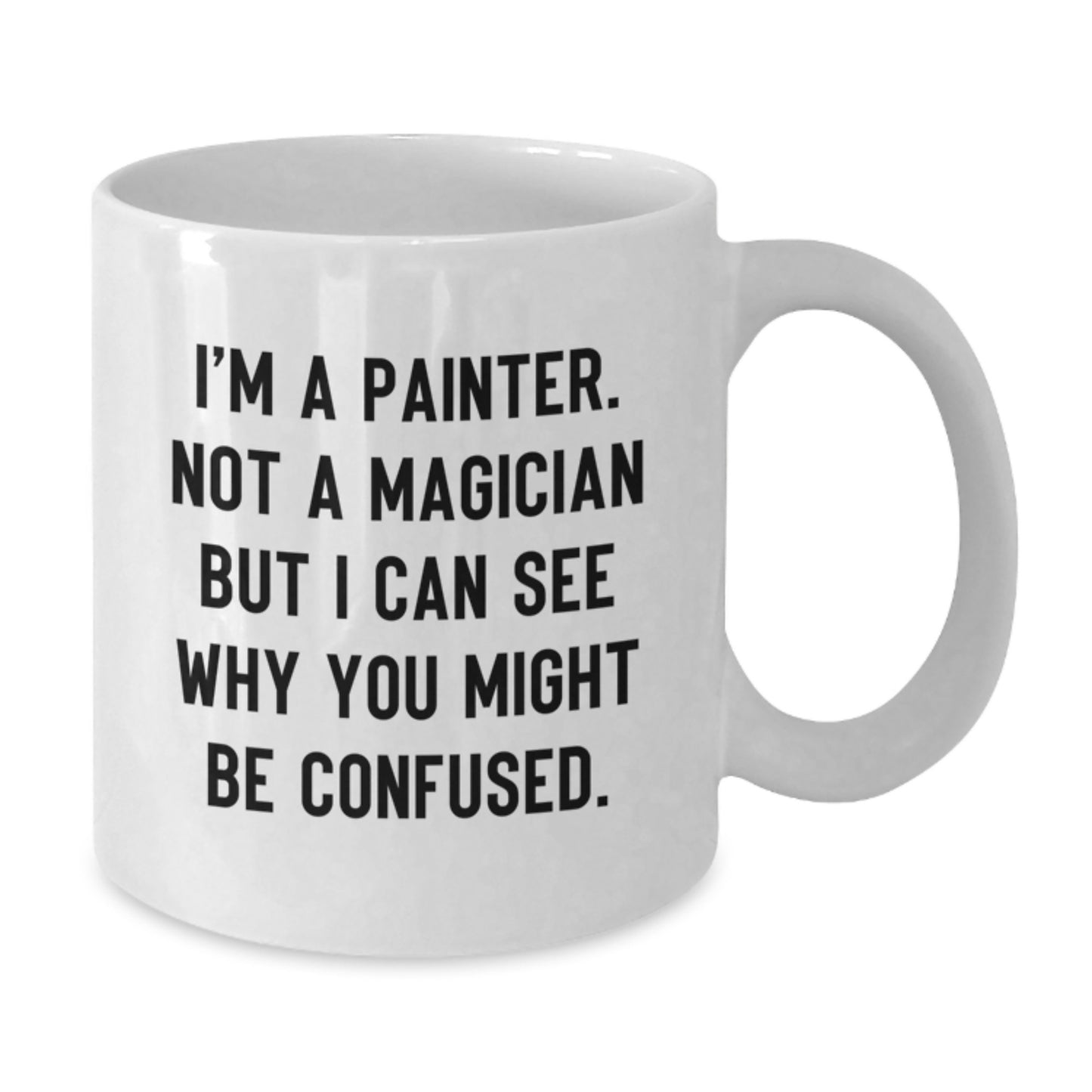 Painter Keepsake Mug for Him Birthday Gift with 11oz Ceramic Safe - Additional