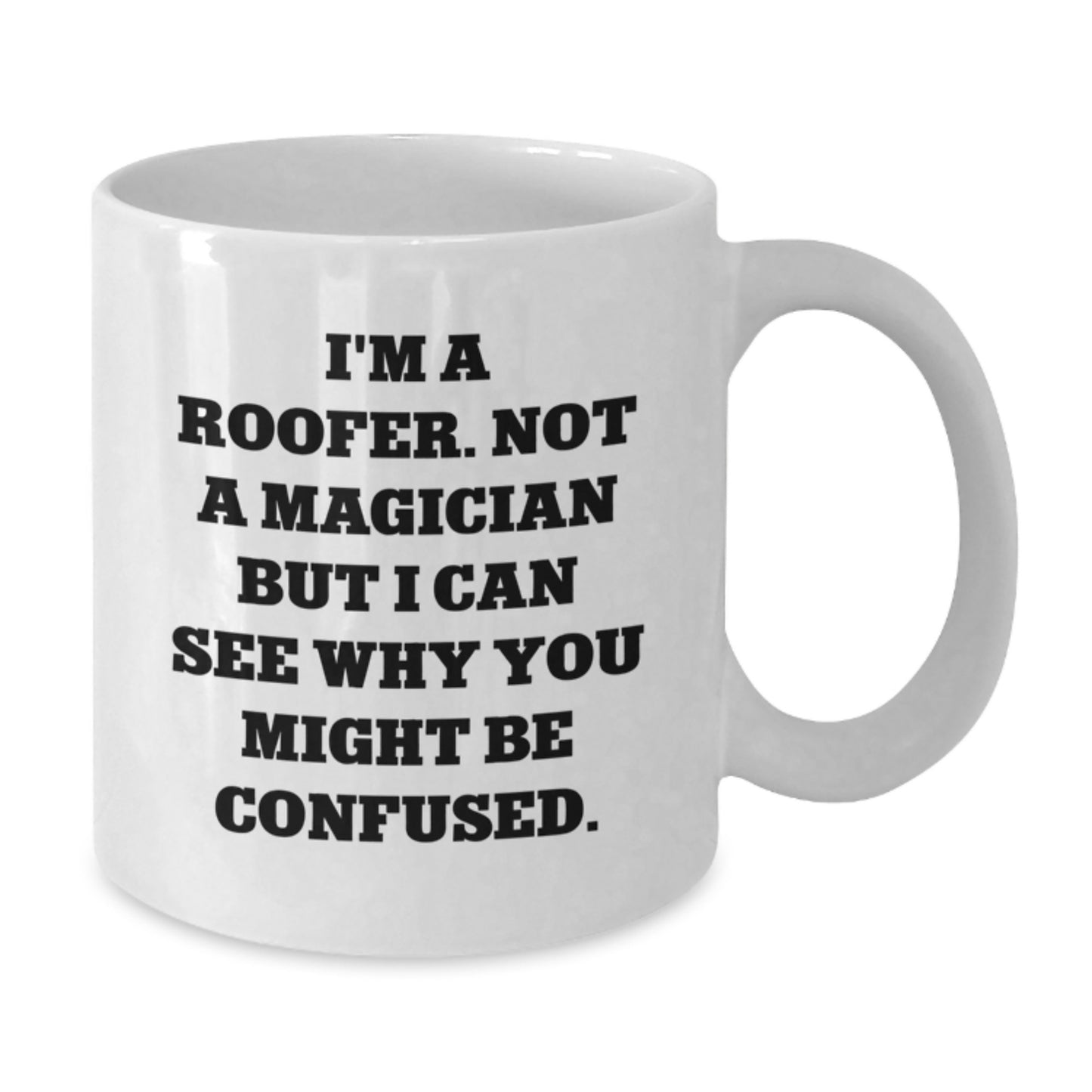 Roofer Keepsake White Coffee Mug for Him Birthday Gift - Additional