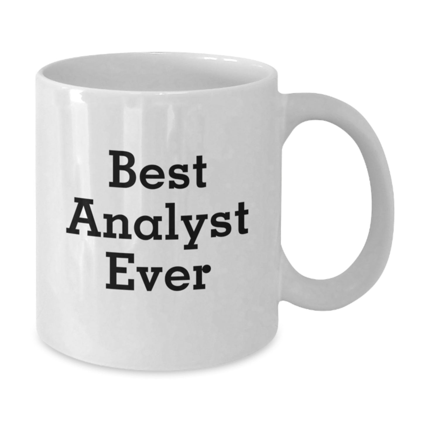 Analyst Keepsake White Coffee Mug Analyst Ever for Him Birthday Gift - Additional
