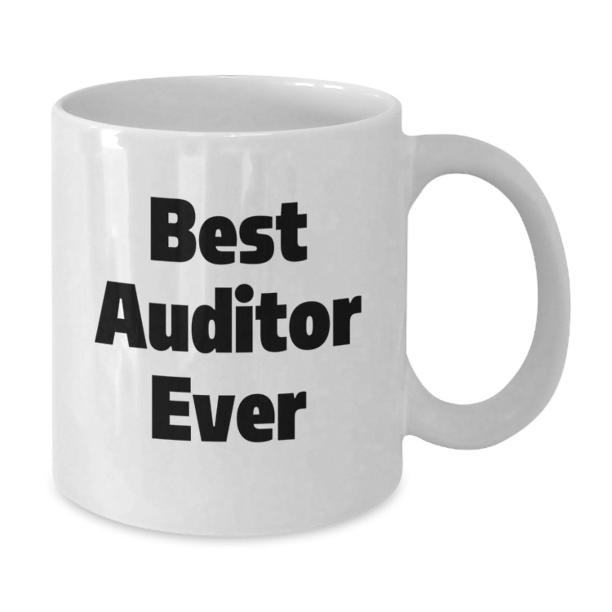 Auditor Gift for Him - Best Auditor Ever Keepsake White Coffee Mug - Additional