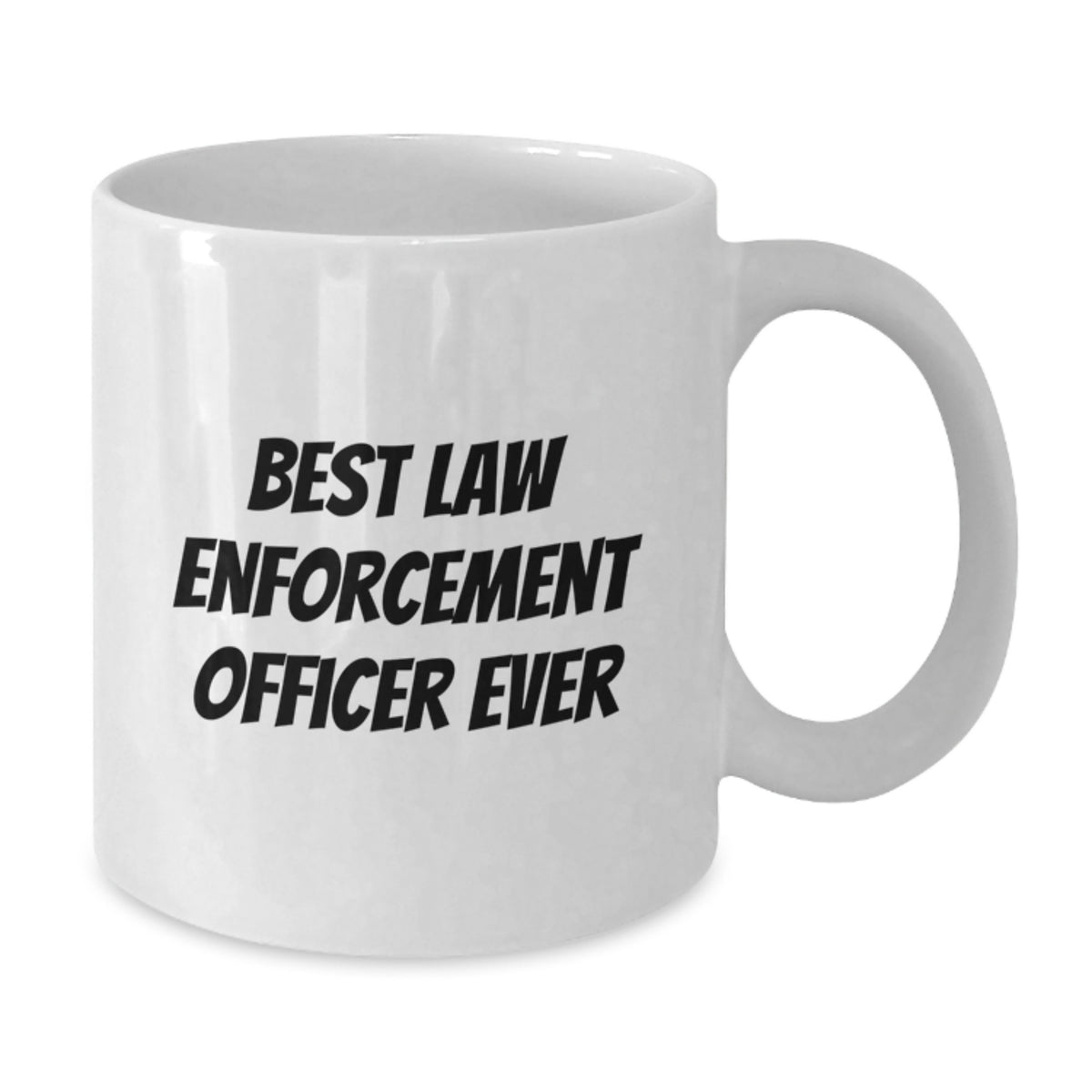 Law Enforcement Officer Gift for Him - Best Law Enforcement Officer Ever - Additional