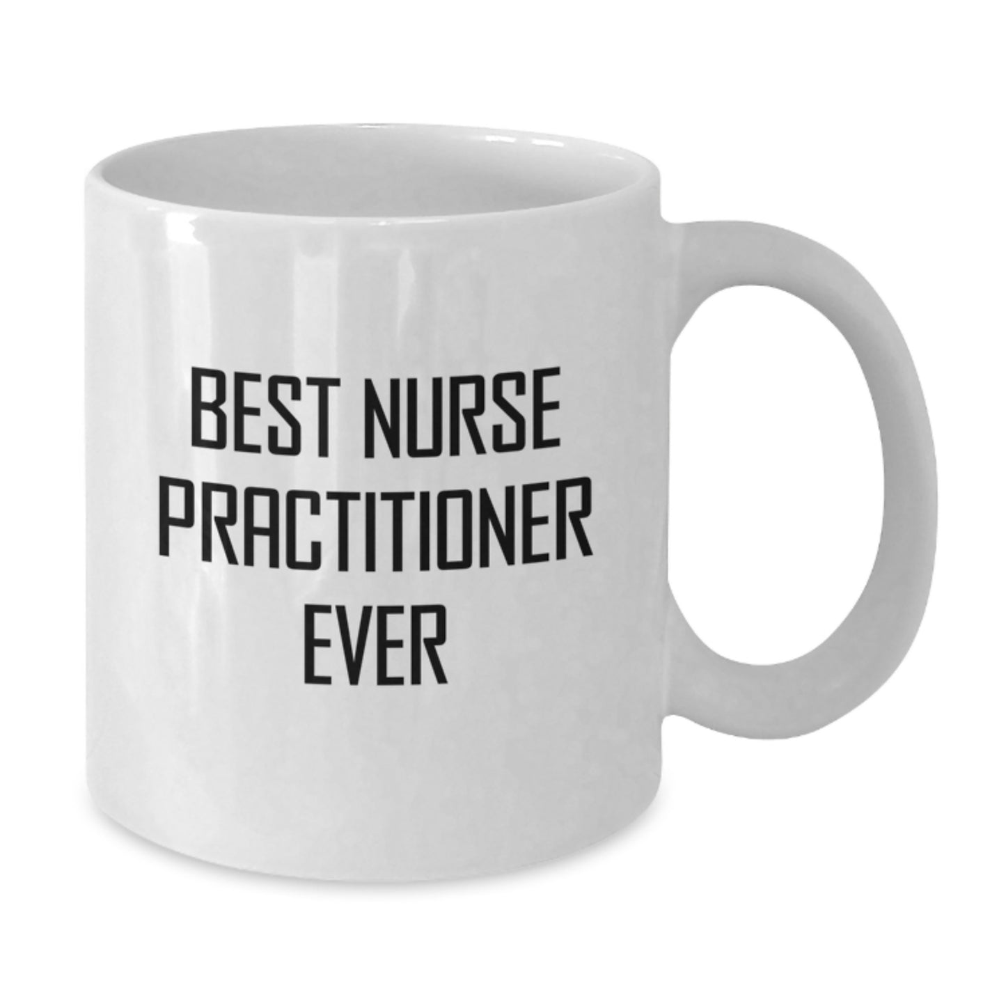 Best Nurse Practitioner Ever Keepsake Mug for Him Birthday Gift - Additional