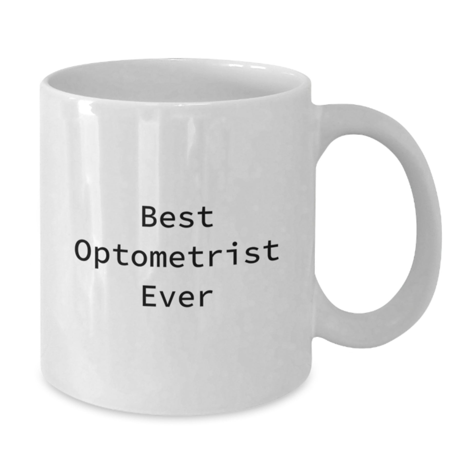 For Him Keepsake Birthday Gift Best Optometrist Ever Ceramic Mug - Additional