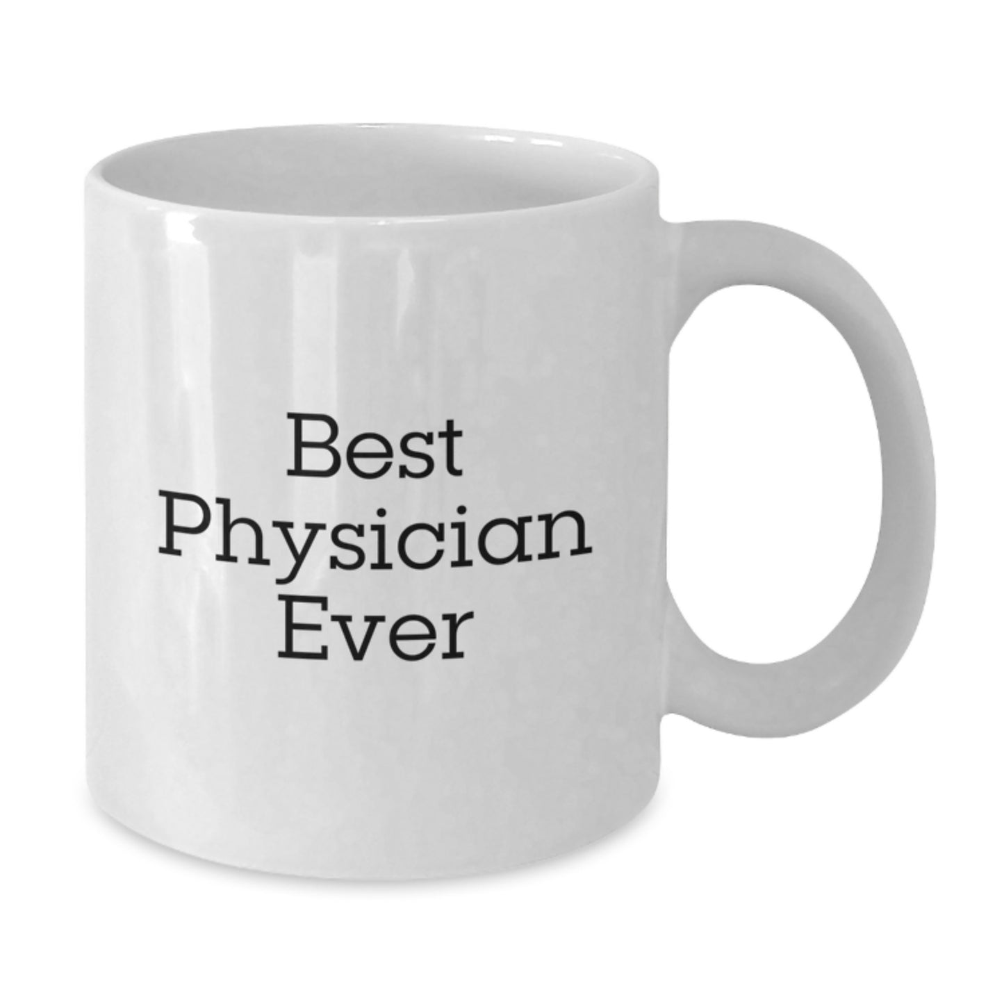 For Him Keepsake Birthday Gift Best Physician Ever Ceramic Coffee Mug - Additional