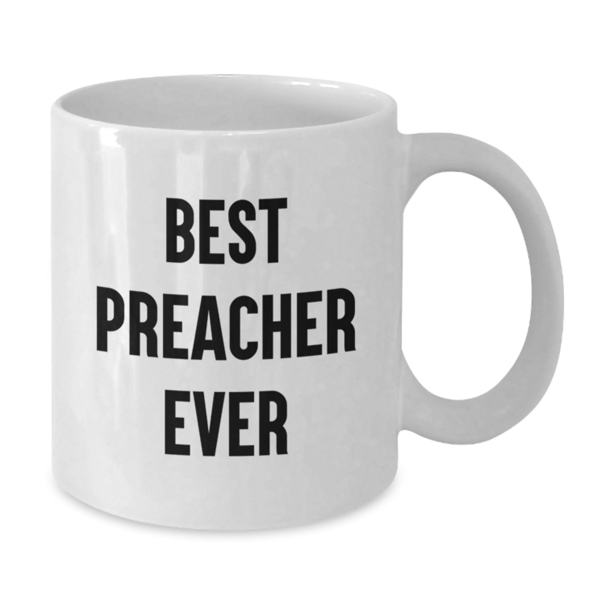 Birthday Gift for Her Best Preacher Ever White Coffee Mug Ceramic - Additional