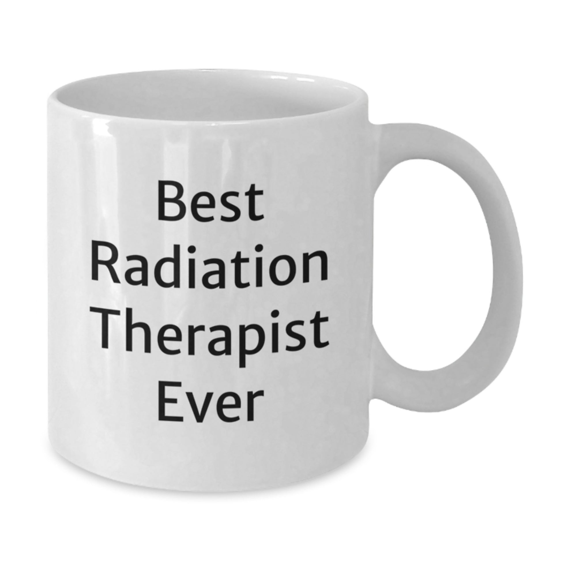 Radiation Therapist Keepsake White Coffee Mug Him Birthday Gift - Additional