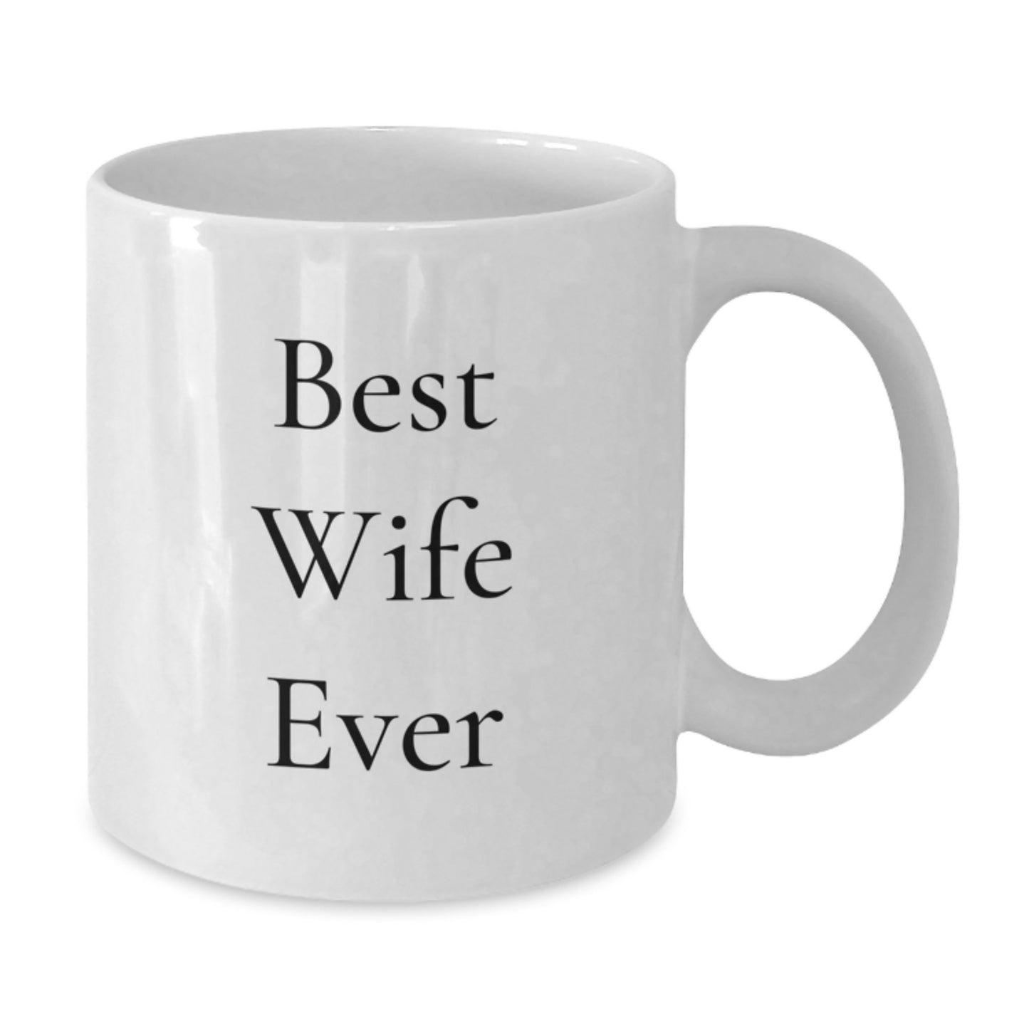 Birthday Gift for Mom Best Wife Ever White Coffee Mug Present Ceramic - Additional