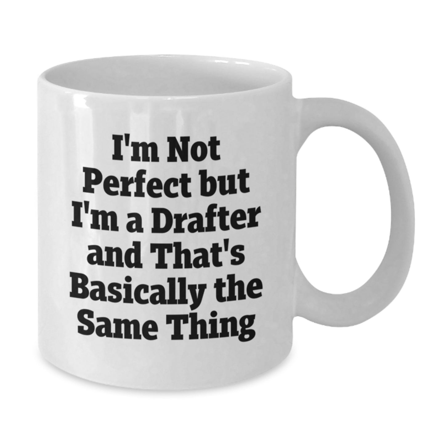 Birthday Gift Keepsake Mug for Him – I'm Not Perfect But I'm A Drafter - Additional