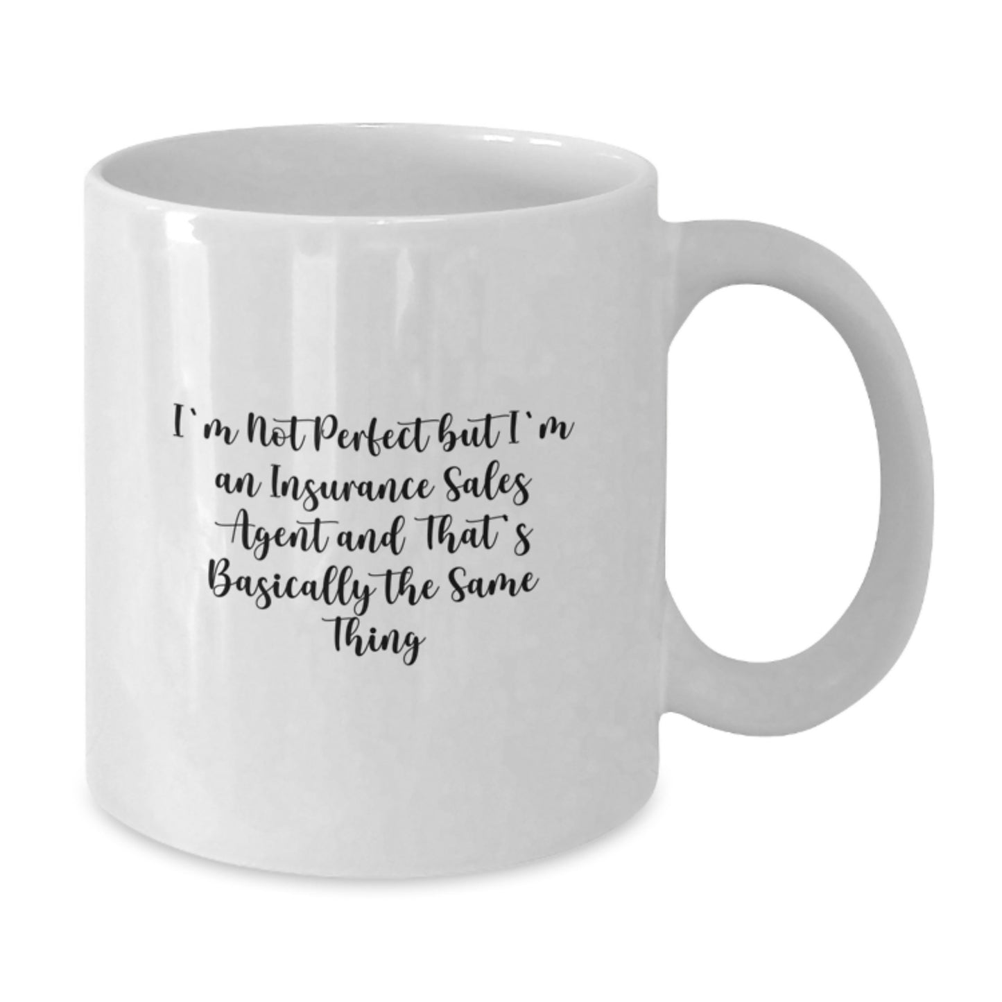 Birthday Gift for Her I'm Not Perfect But I'm an Insurance Sales Mug - Additional