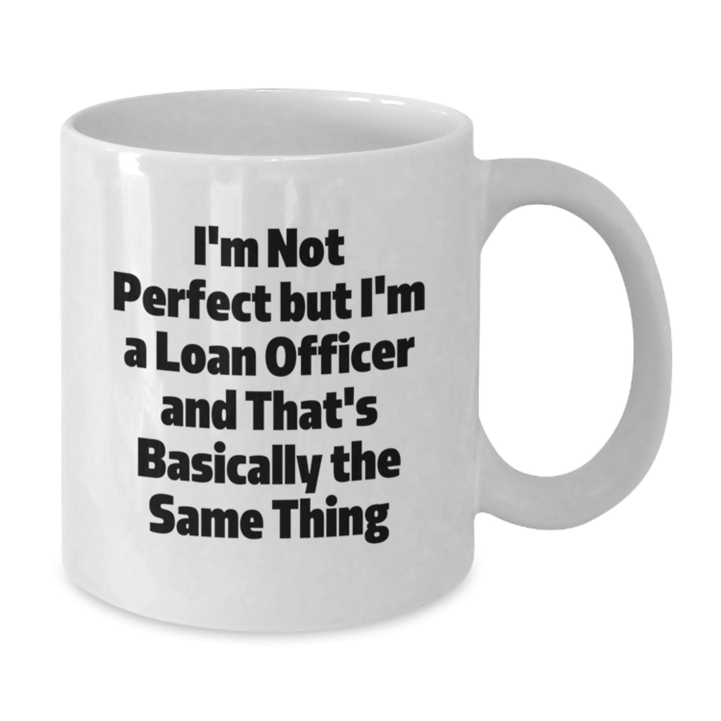 Loan Officer Keepsake White Ceramic Coffee Mug for Him Birthday Gift - Additional