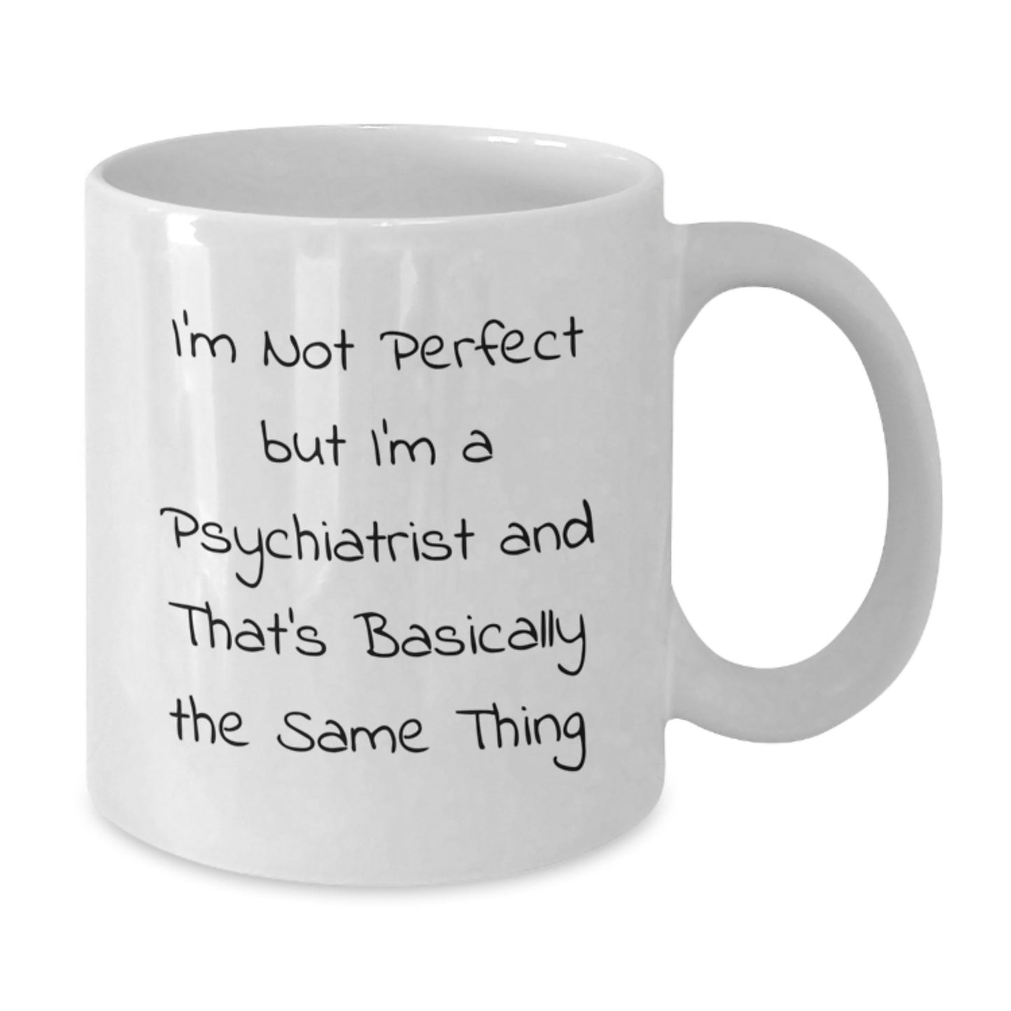 For Him Keepsake Birthday Gift I'm Not Perfect But I'm A Psychiatrist - Additional