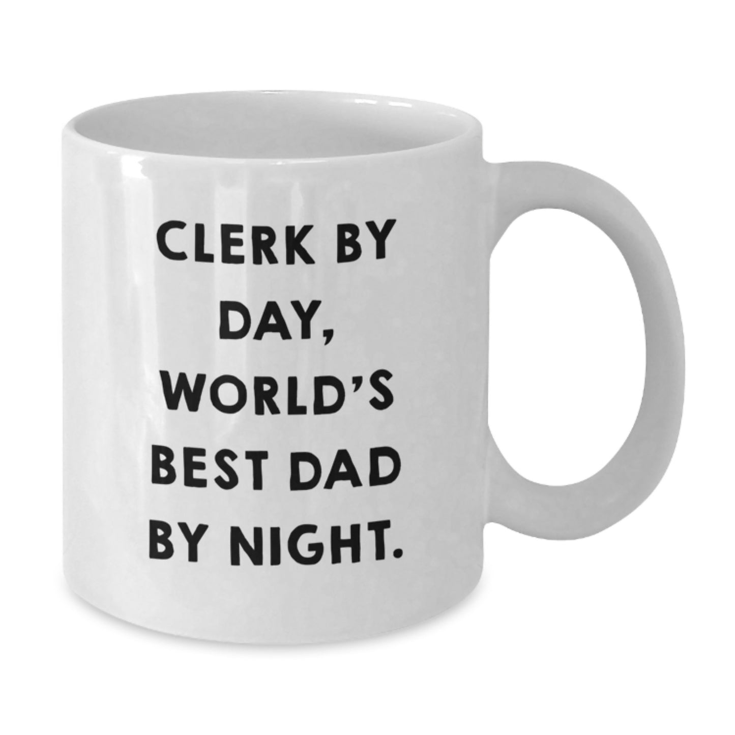 Clerk Day, World's Best Dad By Night Keepsake Mug for Him Birthday Gift - Additional