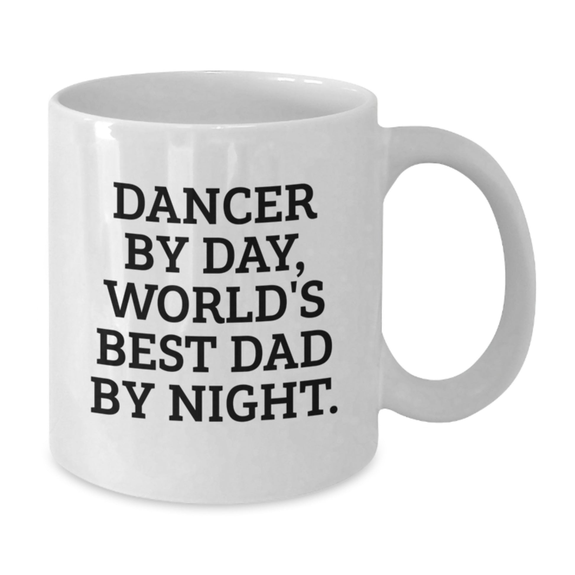 Birthday Gift Dancer By Day, World's Best Dad By Night Mug for Her - Additional