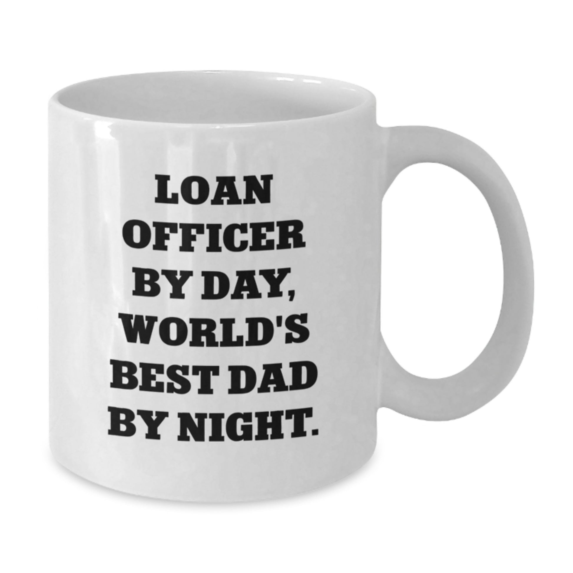 Loan Officer Keepsake Premium Ceramic White Mug for Him Birthday Gift - Additional