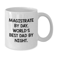 Load image into Gallery viewer, Funny Quotes Magistrate Gifts for Men - Magistrate By Day, World's Best Dad By Night., Valentine's Unique Gifts from Men - Additional

