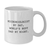Load image into Gallery viewer, Microbiologist&#39;s Humorous Mug, Gifts from Family for Birthday, &#39;Microbiologist By Day, World&#39;s Best Dad By Night.&#39; - Additional
