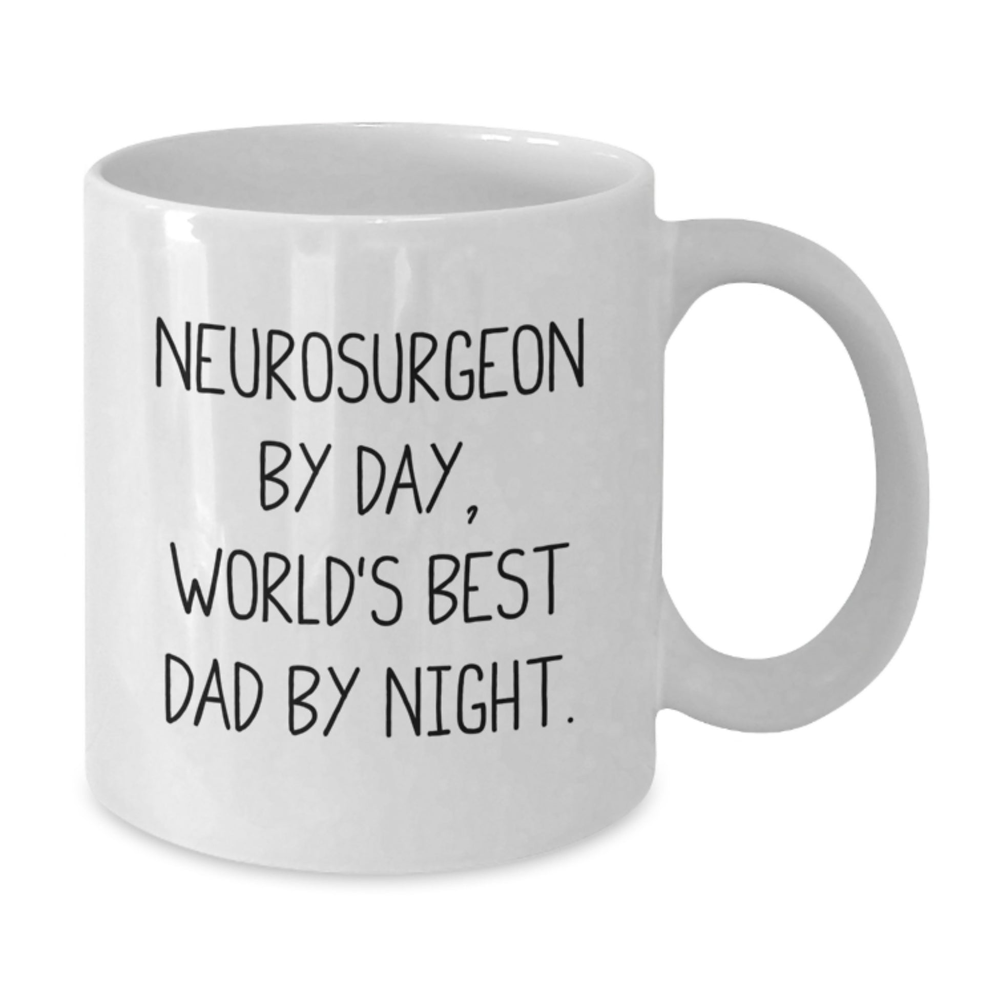 11oz White Mug for a Companion – Neurosurgeon By Day, Dad By Night Gift - Additional
