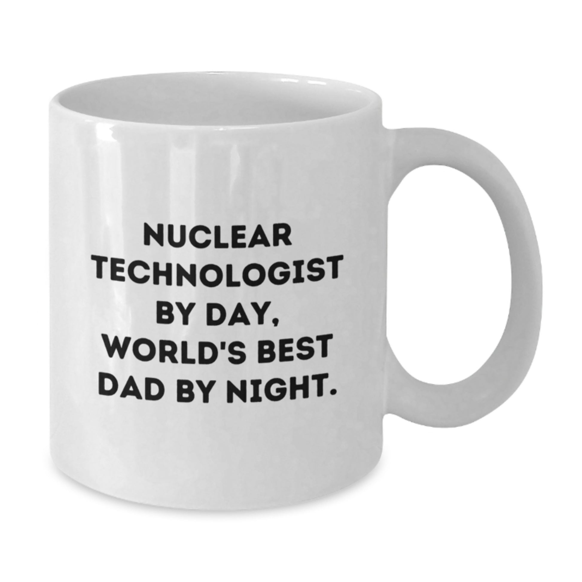 Mug – Nuclear Tech By Day, World's Best Dad By Night – Gift for a Friend - Additional