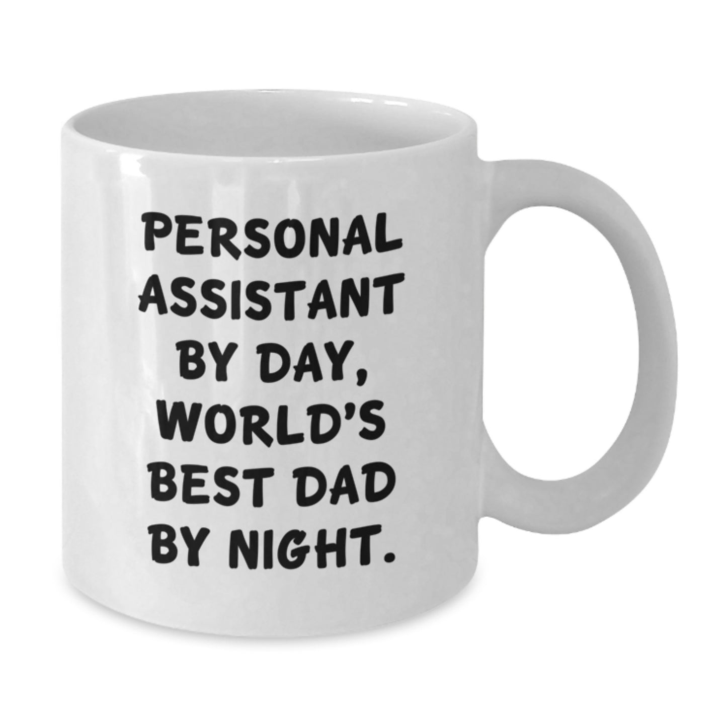 Funny Personal Assistant Gifts - Gifts from Men to Personal Assistants, White Coffee Mug with Funny Quote, Valentine's Unique Gifts for Personal Assistant - Additional