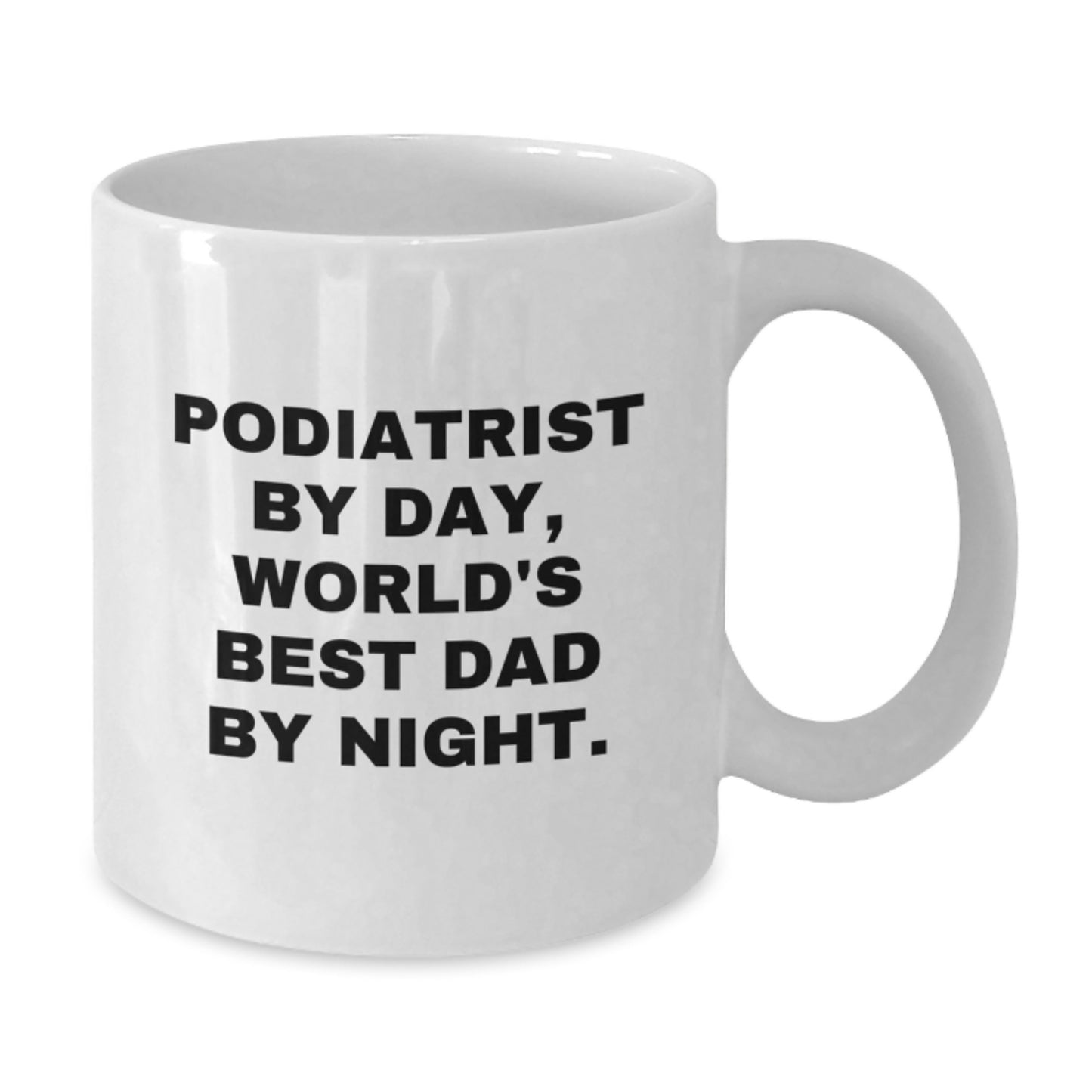 Dad Podiatrist Keepsake Mug for Him Birthday Gift White 11oz Ceramic - Additional