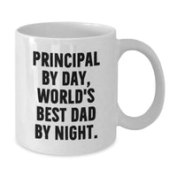 Load image into Gallery viewer, Funny Principal Quotes White Coffee Mugs for Men Gifts from Friends, Unique Birthday Unique Gifts for Principal by Day World&#39;s Best Dad By Night - Additional
