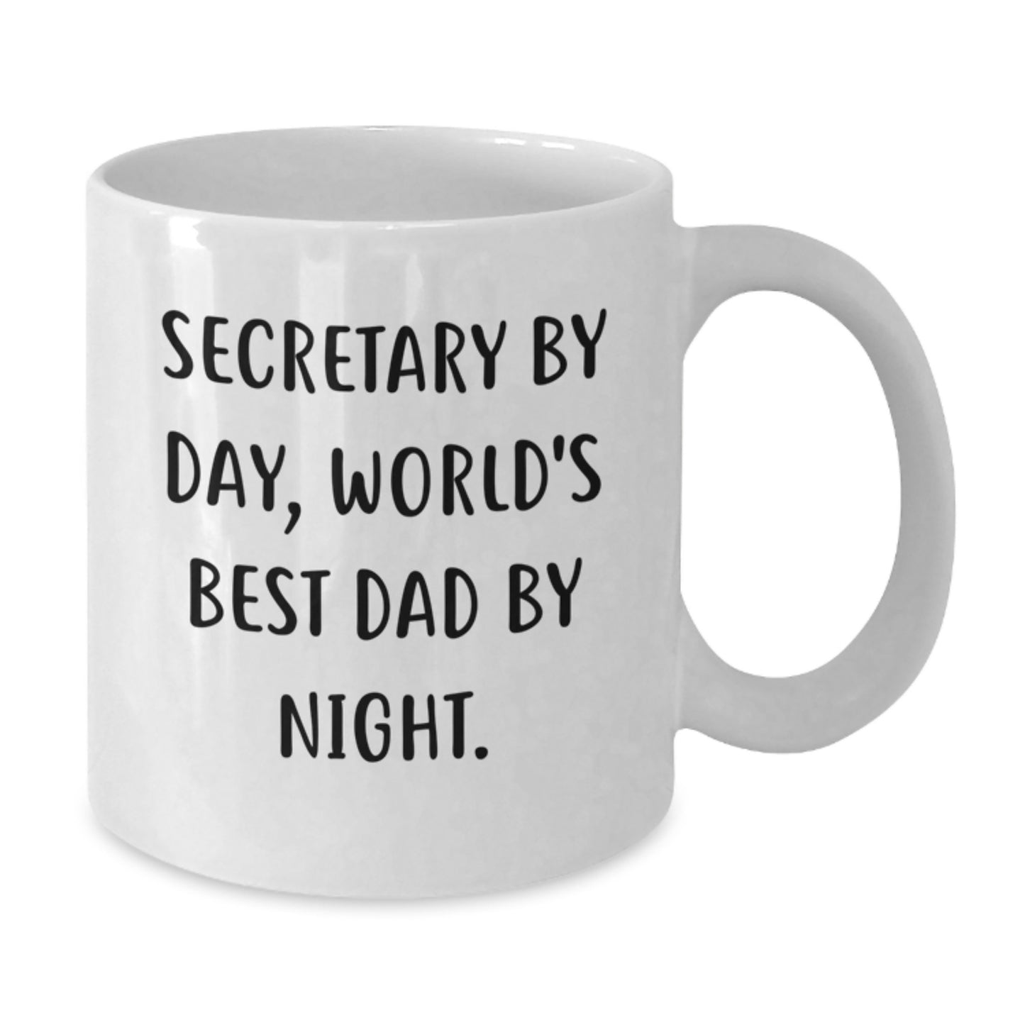 Funny Secretary Gifts from Friends, Unique White Coffee Mug for Secretary, Secretary By Day, World's Best Dad By Night. - Additional