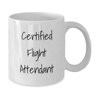 Load image into Gallery viewer, Funny Flight Attendant Gifts from Friends for Flight Attendant Graduation, White Coffee Mug with Quote &#39;Certified Flight Attendant&#39;, Gift Ideas for Flight Attendant - Additional
