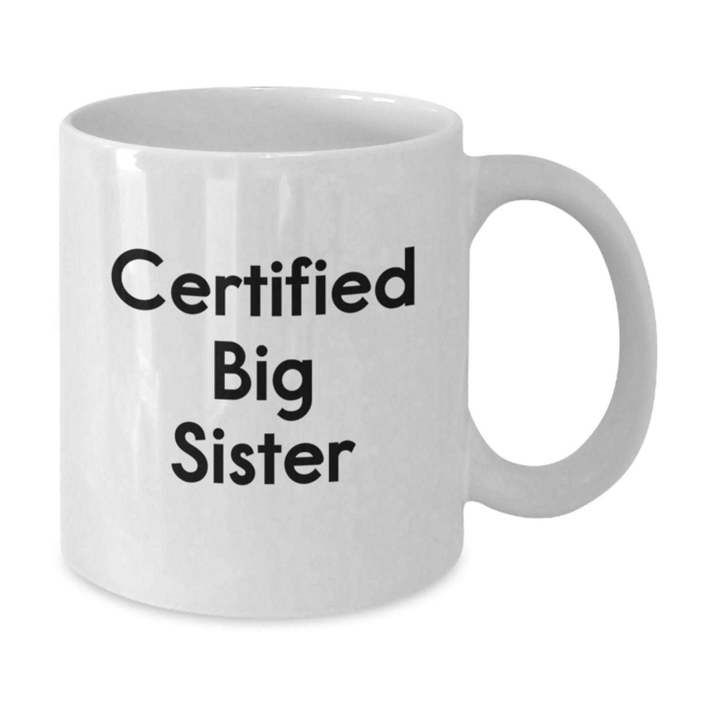 Cute Big Sister Gifts from Mom - 'You're a Big Sister Now!' Funny Quote White Coffee Mug, Perfect Birthday Unique Gifts for Big Sisters - Additional