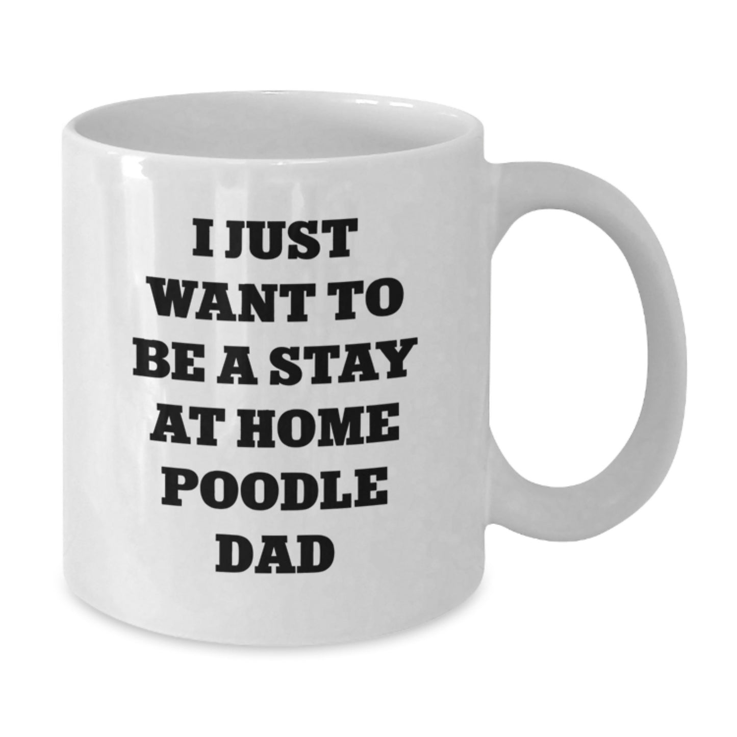 Funny Gifts for Poodle Dog Lovers, White Coffee Mug, Perfect for Stay At Home Poodle Dad, Gifts from Men, Gifts for Poodle Dog Owners - Additional