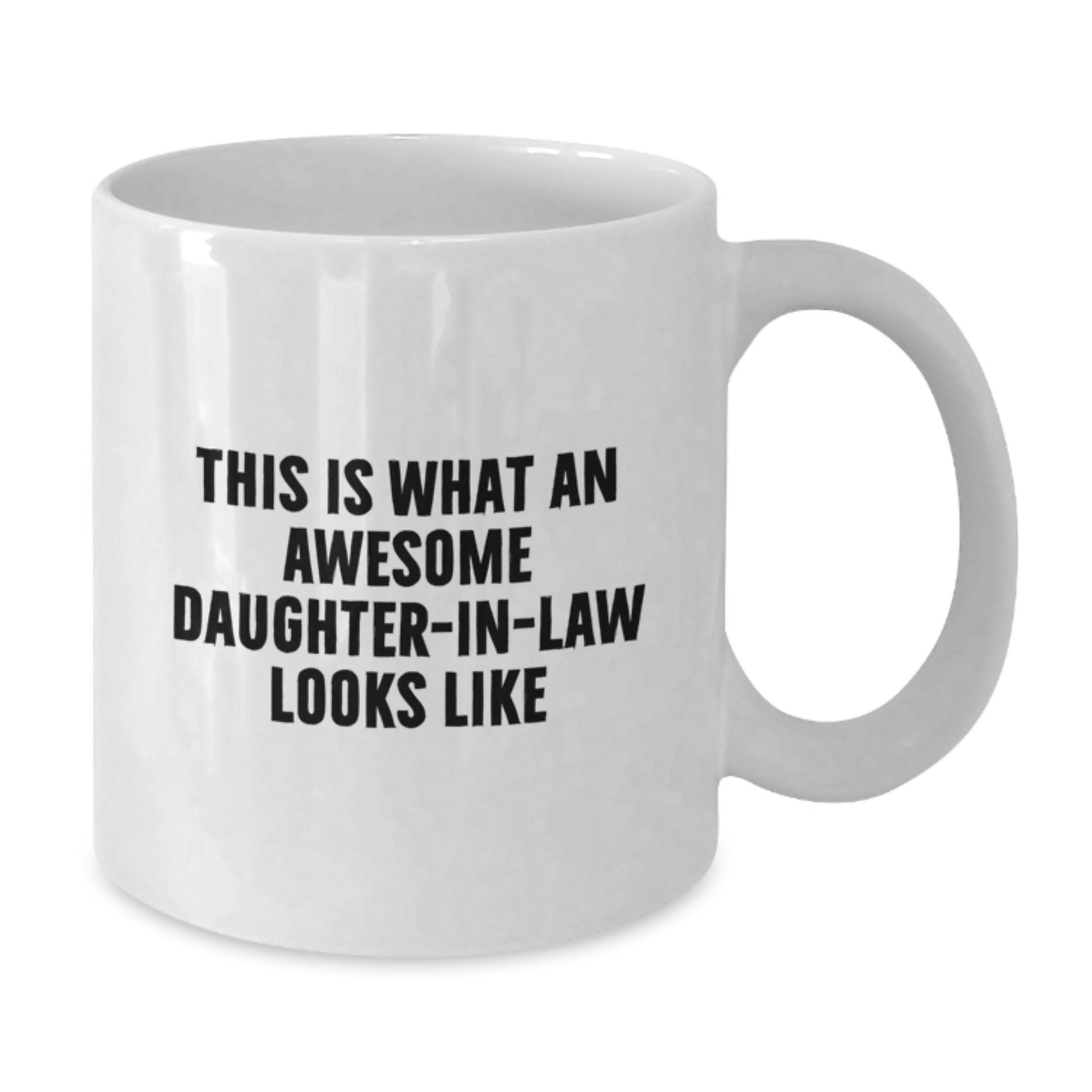 Funny Daughter-in-law Gifts from Men, Women, or Friends - This Is What An Awesome Daughter-in-law Looks Like White Coffee Mug for Graduation, Daughter-in-law Unique Gifts - Additional