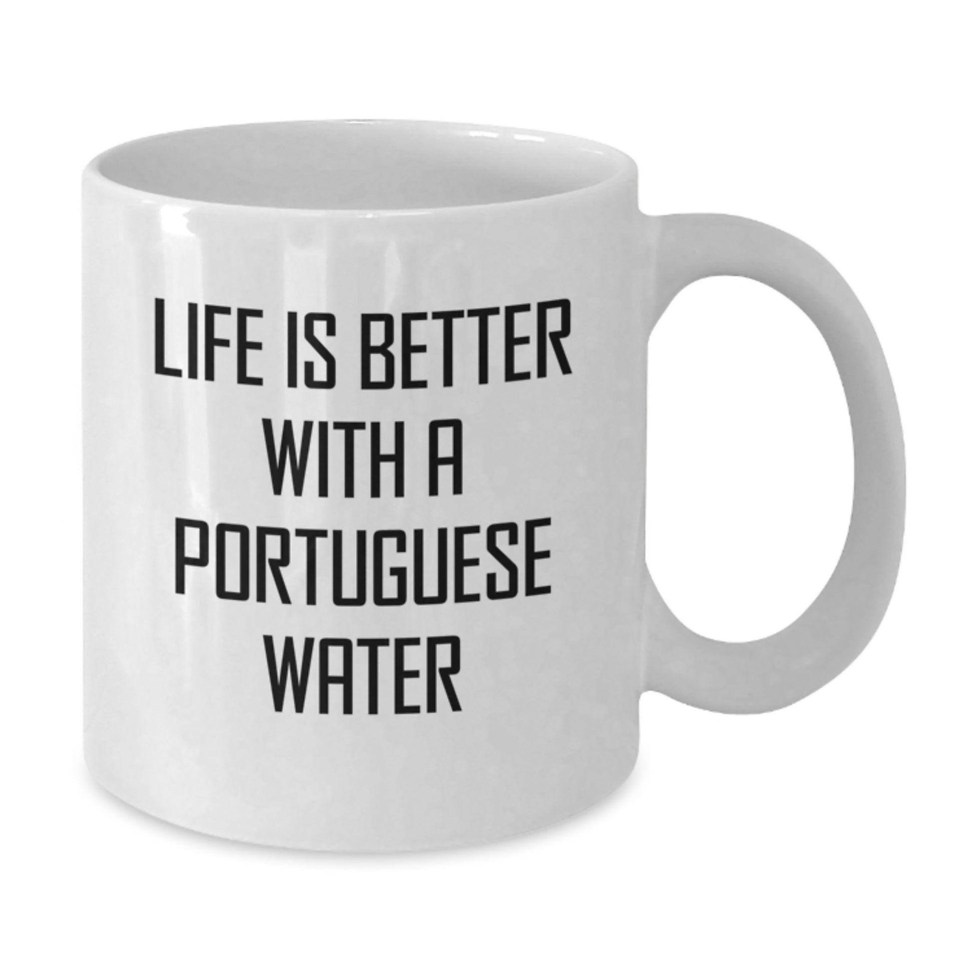 Portuguese Water Dog Lovers Gifts, Funny Quote White Coffee Mug for Men, Women, or Friends, Unique Graduation Gifts from Family, 11oz or 15oz Capacity - Additional
