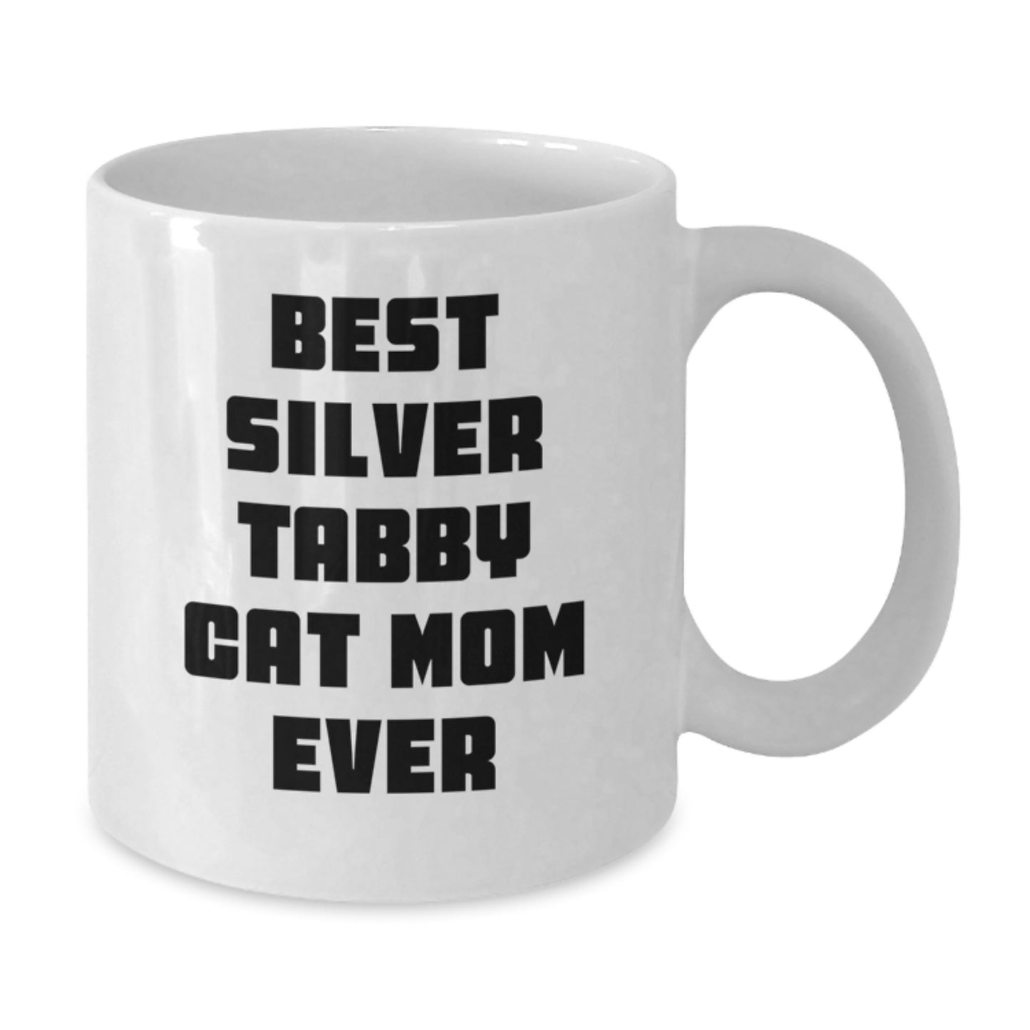 Funny Silver Tabby Cat Mom White Coffee Mug Gifts from Friends to Silver Tabby Cat Lover on Birthday Unique Gifts - Additional
