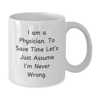 Load image into Gallery viewer, Funny Physician White Coffee Mug Gifts for Men from Family, Christmas Unique Presents for Physician Friends - Additional
