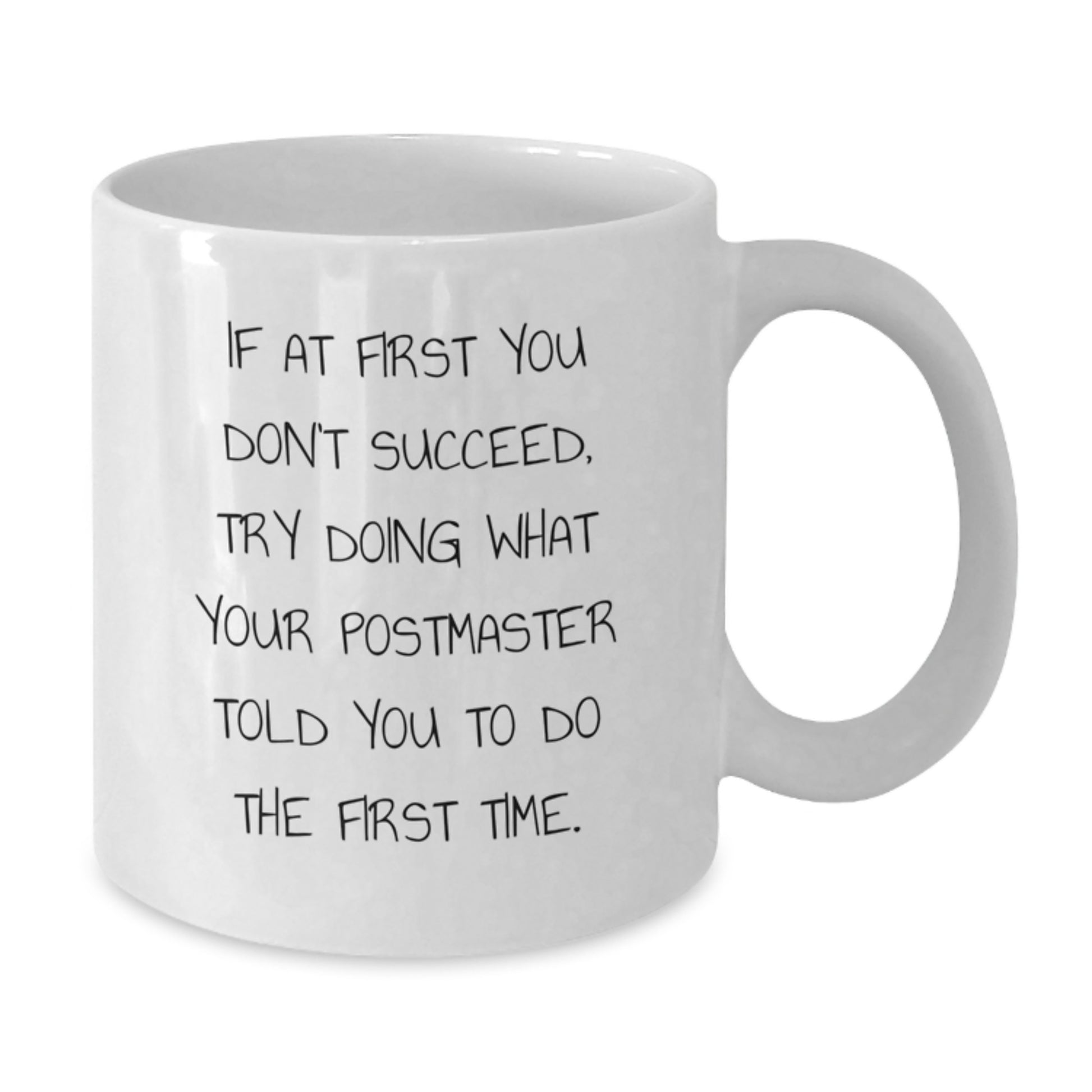 Funny Gifts from Friends Postmaster Quotes White Coffee Mug Birthday Unique Gifts for Postmaster - Additional