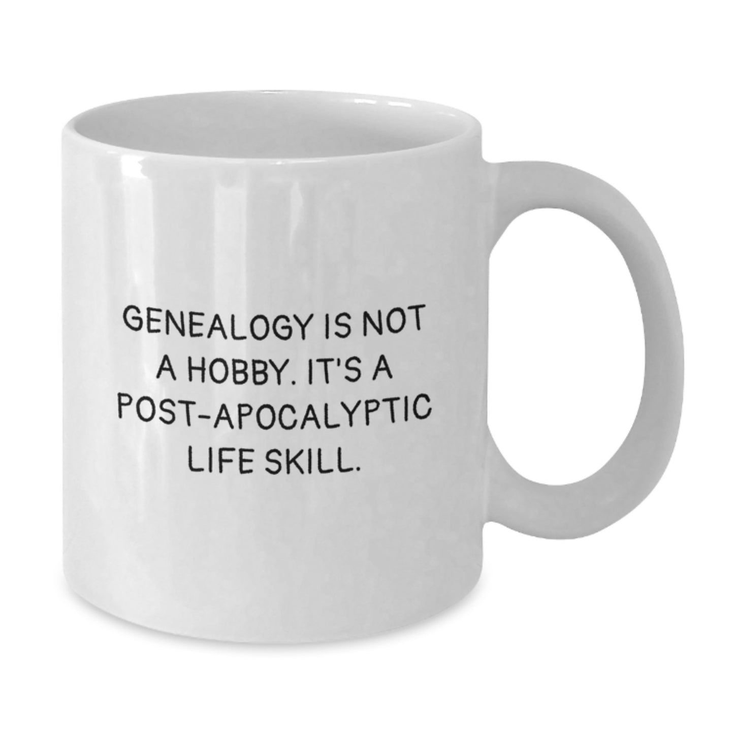 Gifts from Family for Genealogy Enthusiasts - Funny Genealogy Mugs, Unique White Coffee Mug for Mom on Mother's Day, Genealogy Is Not A Hobby. It's A Post-apocalyptic Life Skill. - Additional