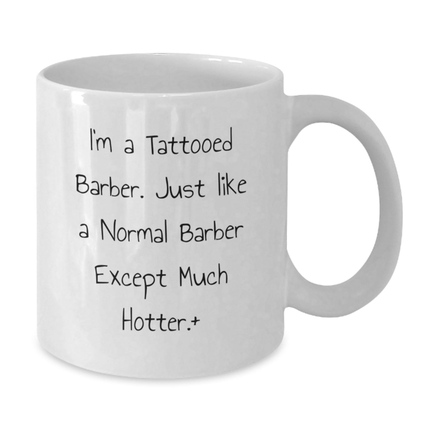 Funny Barber Gifts for Men - Tattooed Barber White Coffee Mug, Ideal Gift from Friends for Men's Barber on Mother's Day - Additional