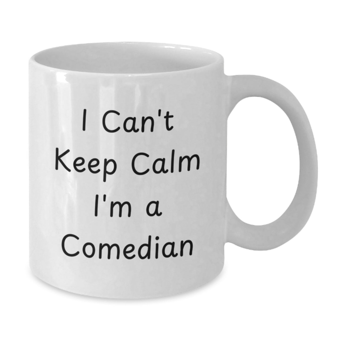 Funny Comedian Gift, Unique White Coffee Mug for Comedian Lover, I Can't Keep Calm I'm A Comedian, Ideal Gift for Valentine's - Additional