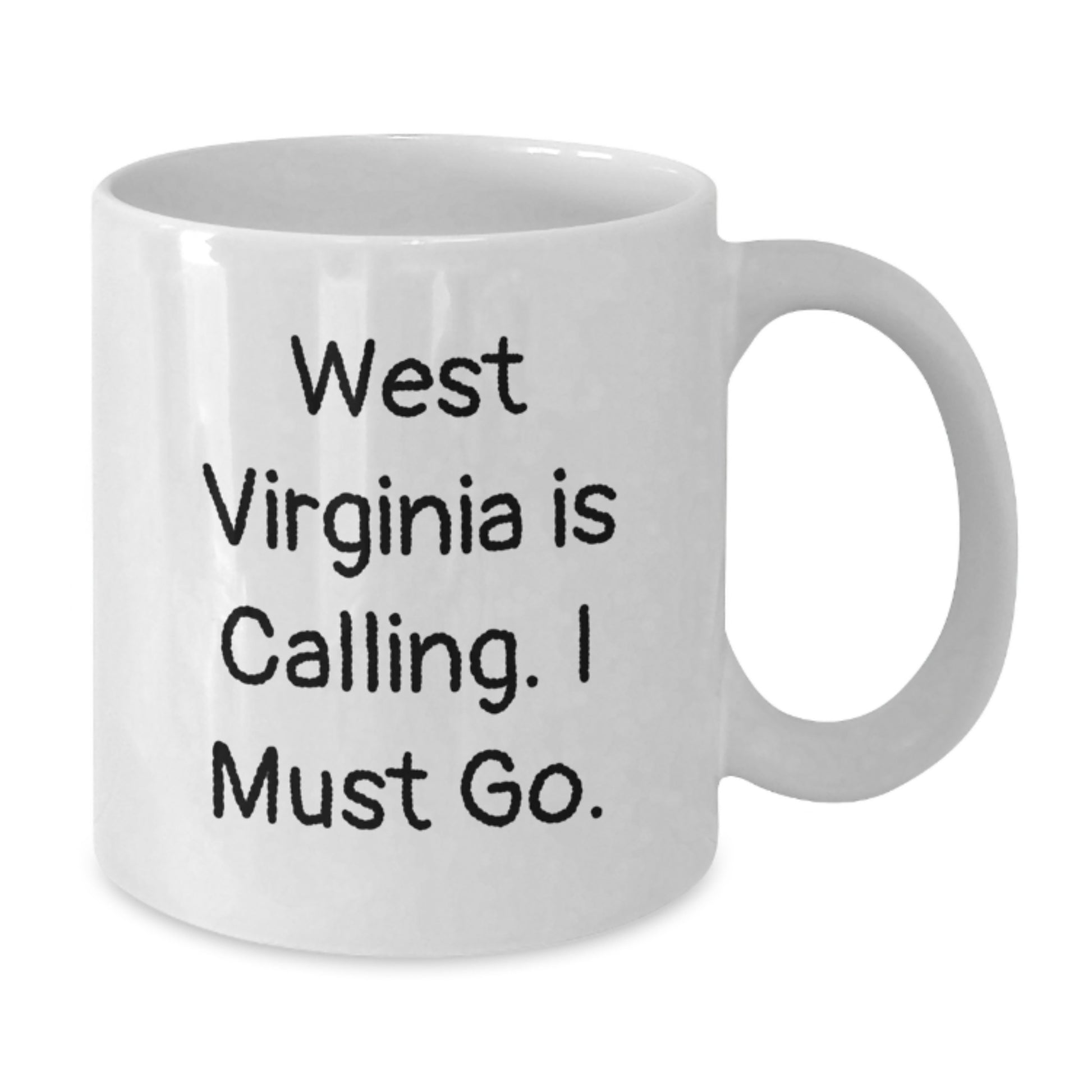 West Virginia White Coffee Mug Gifts for Men Women Friends from Family with Funny Quote 'West Virginia Is Calling I Must Go' for Graduation Unique Gifts - Additional