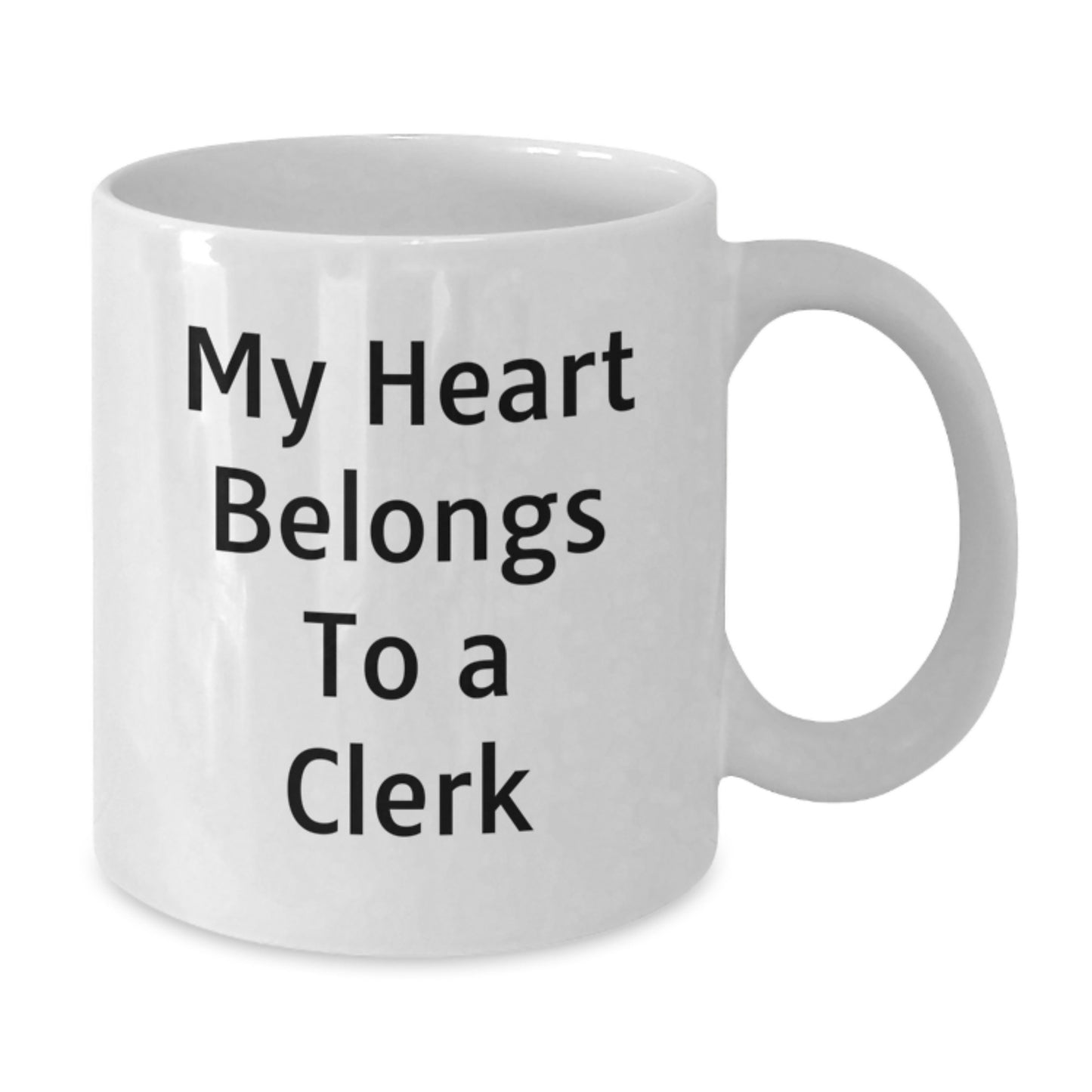 Funny 'My Heart Belongs To A Clerk' White Coffee Mug Gifts for Clerk from Friends, Unique Graduation Gifts for Men - Additional
