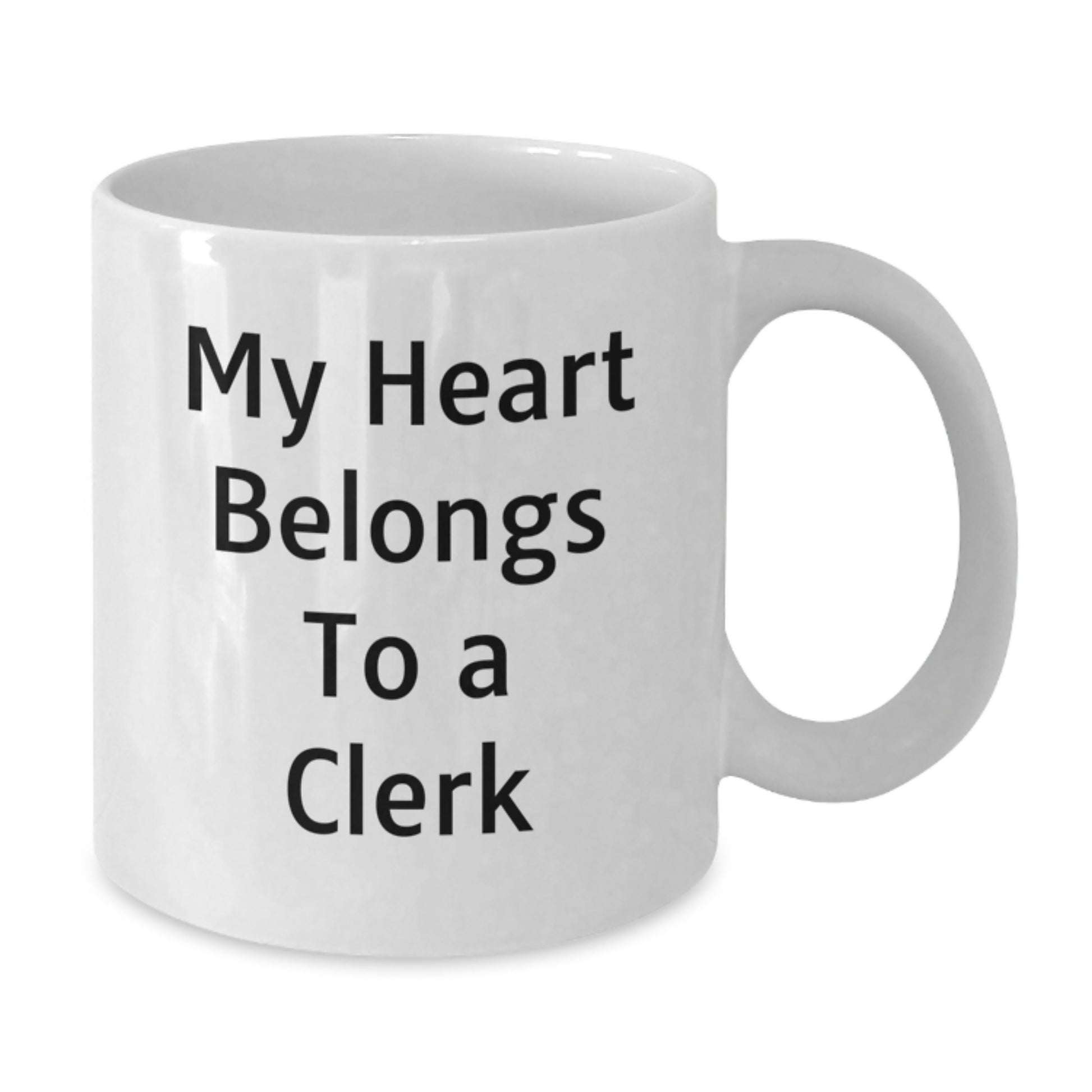 Funny 'My Heart Belongs To A Clerk' White Coffee Mug Gifts for Clerk from Friends, Unique Graduation Gifts for Men - Additional
