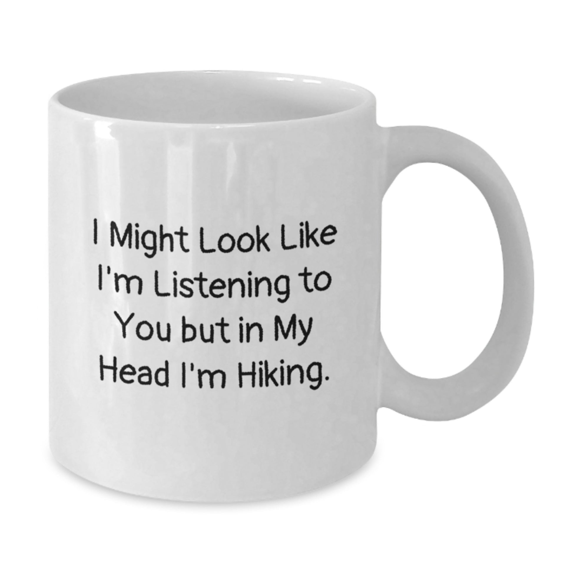 Hiking Keepsake White Coffee Mug for Him Birthday Gift and Trail Humor - Additional