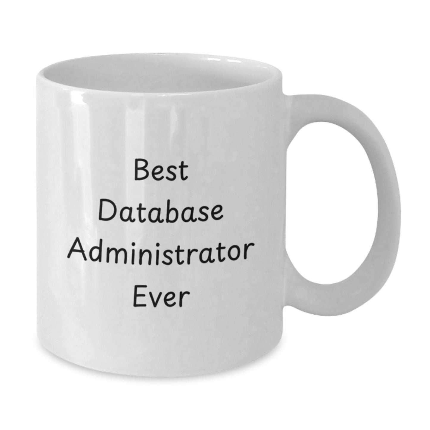 Database Administrator Keepsake White Mug for Him Birthday Gift - Additional