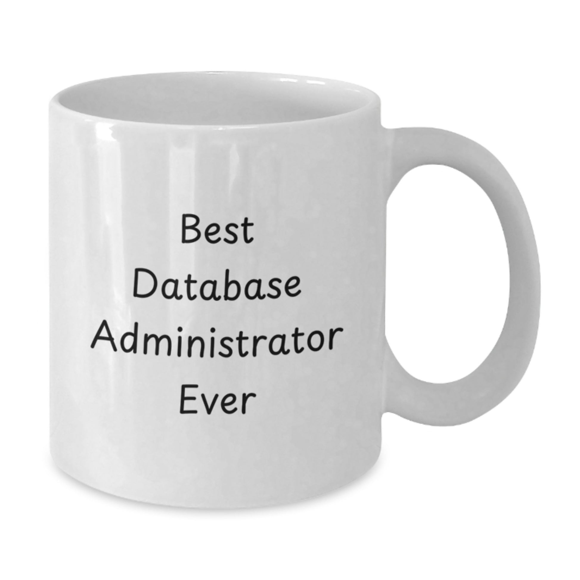 Database Administrator Keepsake White Mug for Him Birthday Gift - Additional