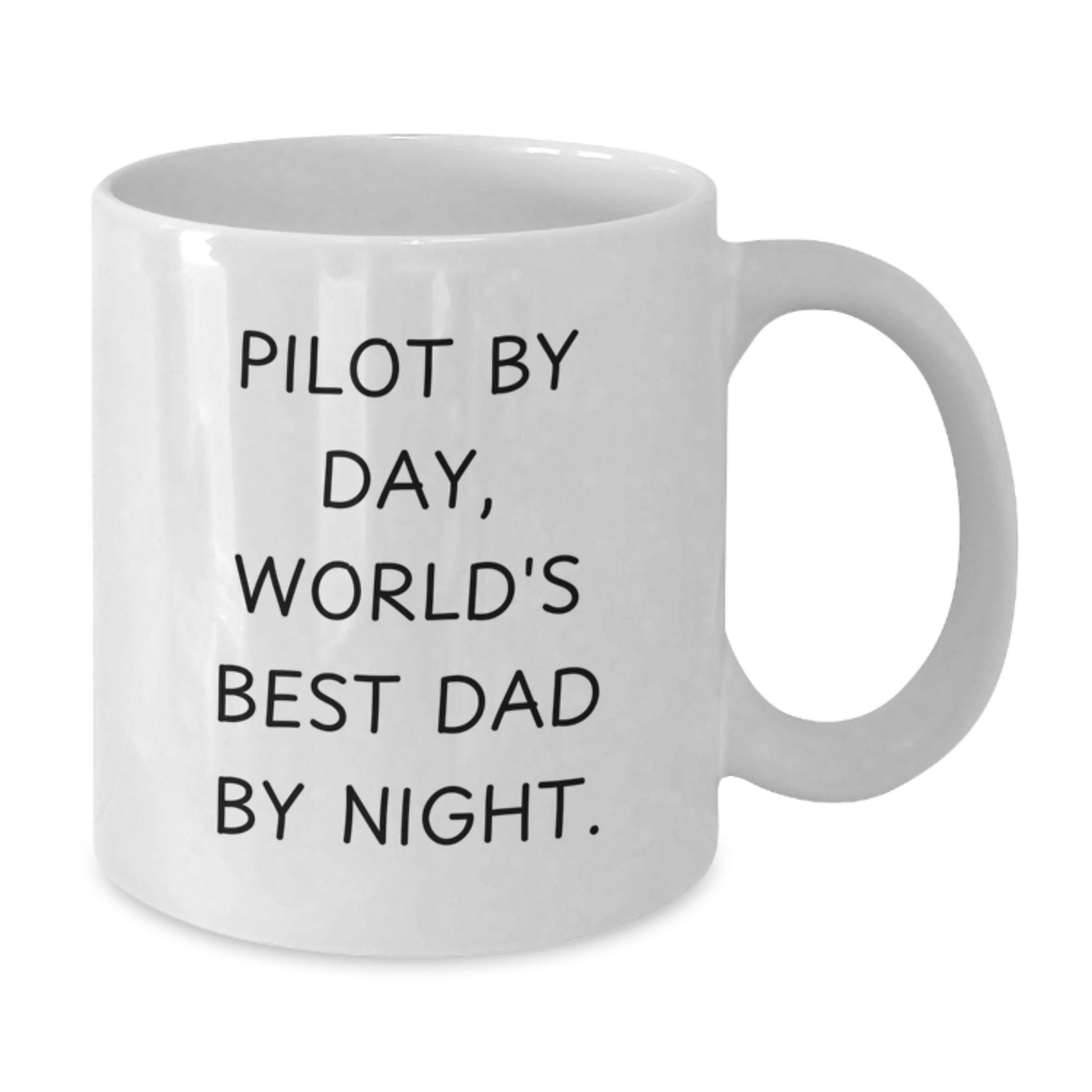 Pilot Gifts for Men - Funny Quote White Coffee Mug, Valentine's Unique Gifts from Dad - Additional